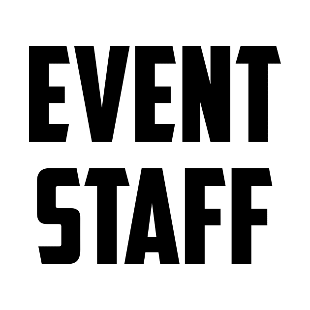 Event Staff by NobleTeeShop