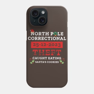 North Pole Correctional  25 Dec Phone Case