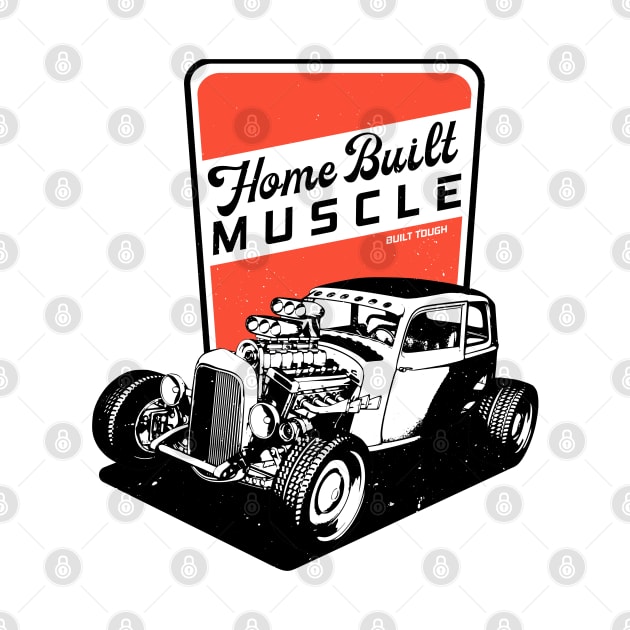 Muscle Car - Home Built Muscle - Built Tough by CC I Design