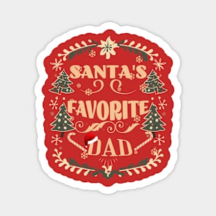 SANTA'S FAVOURTE DAD Magnet