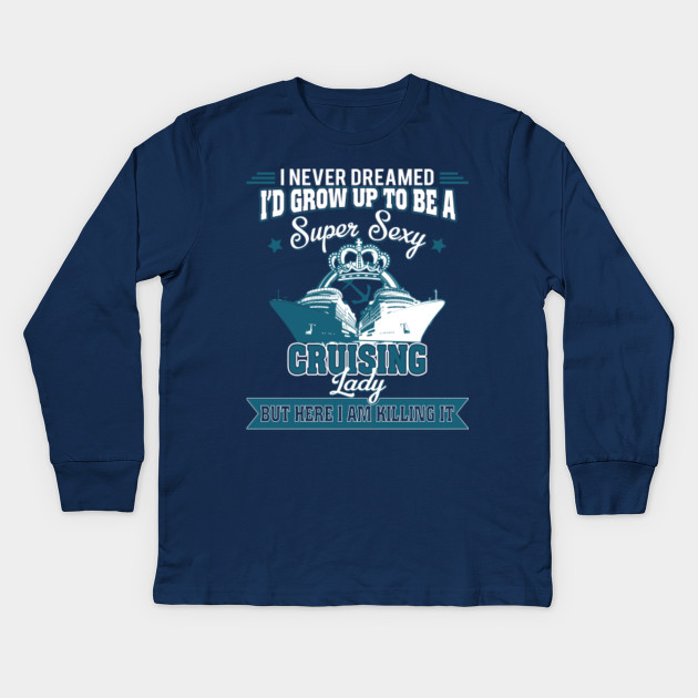 Birthday Cruise Shirts For Women Cruising Gift Ideas Cruising
