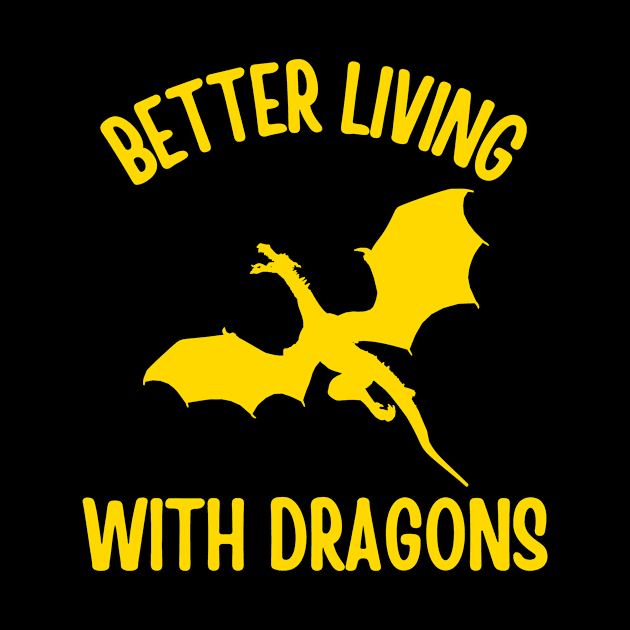 Better Living With Dragons by TeeNoir