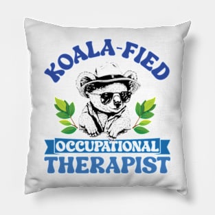 Koala-fied Occupational Therapist Pillow