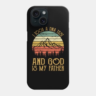 Vintage Christian I Took A DNA Test And God Is My Father Phone Case