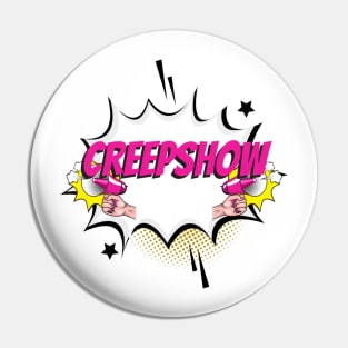 Creepshow Pin