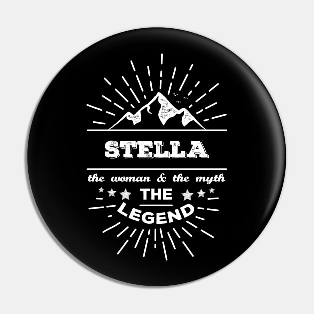 Stella The Woman The Myth The Legend Pin by LeonAd