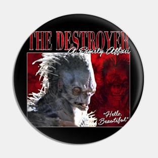 The Destroyer Retro Pin