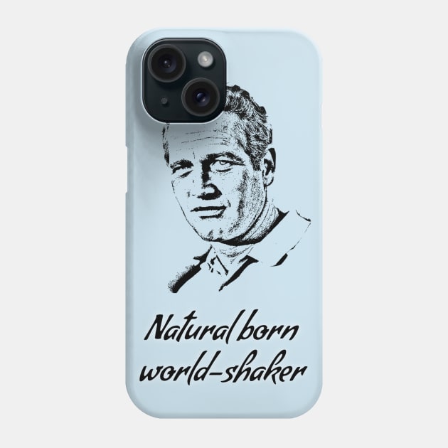 Natural Born World Shaker Cool Hand Luke Phone Case by LP Designs