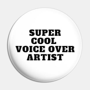 super cool voice over artist Pin