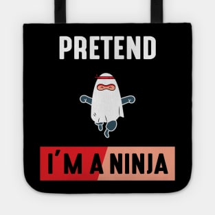 Pretend im a Ninja Tote