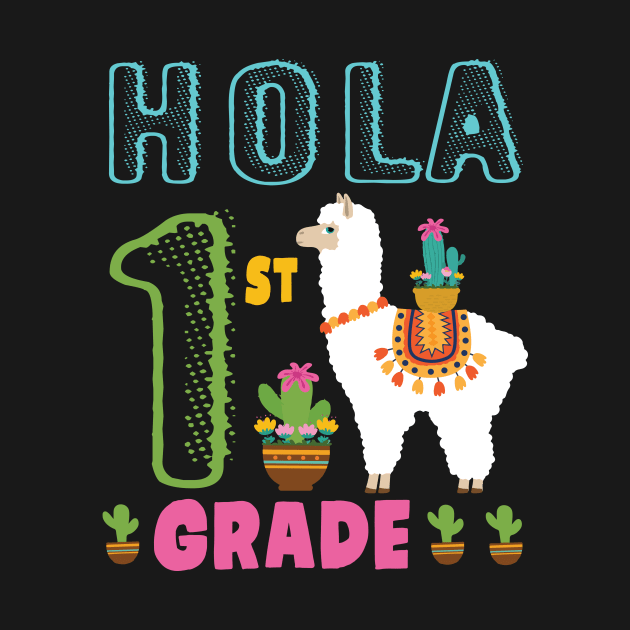 Cactus On Llama Student Happy Back To School Hola 1st Grade by bakhanh123