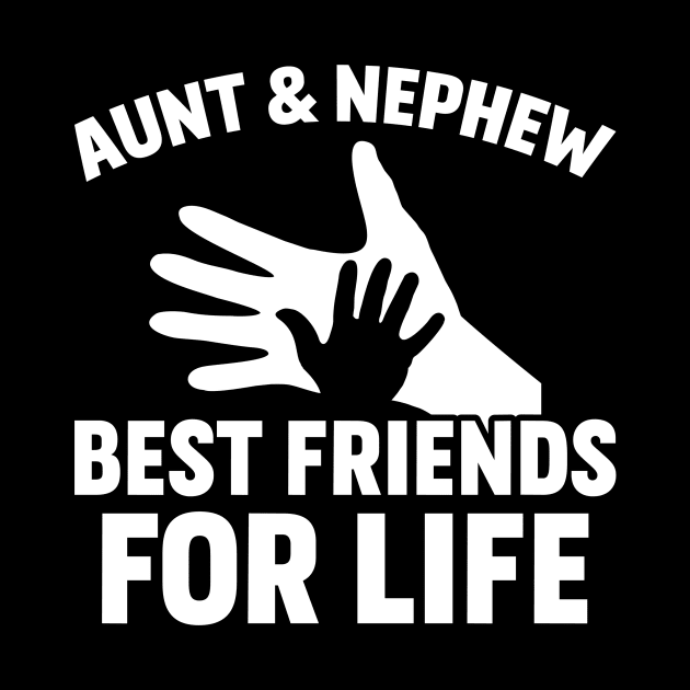 Aunt & Nephew Best Friends For Life by teevisionshop