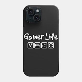 GAMER LIFE - EAT SLEEP GAME REPEAT Phone Case