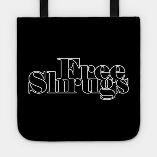 Free Shrugs Tote