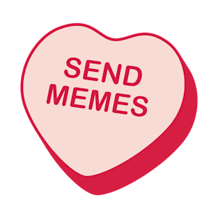 Send Memes Rejected Candy Heart T-Shirt