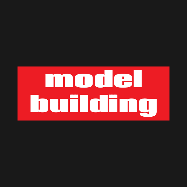 Model Building by ProjectX23Red