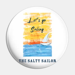 Let's go Sailing Pin