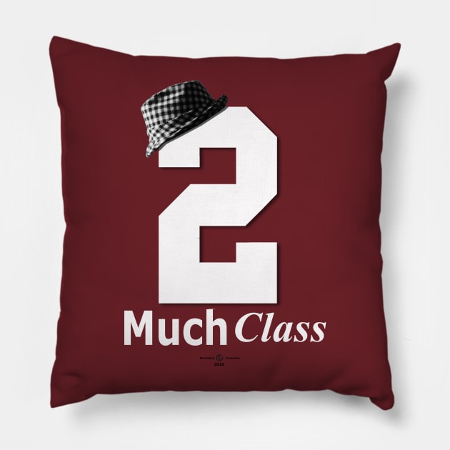 Too Much Class Pillow by MartinWard