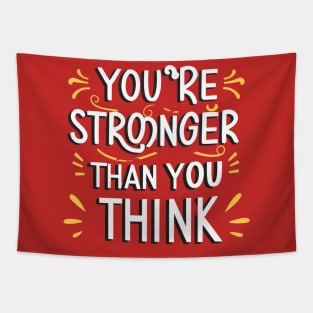 You're Stronger Than You Think Tapestry