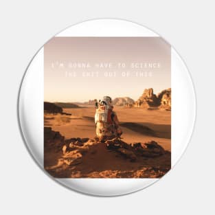 The Martian Quote Pin