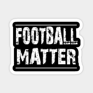 football matter Magnet