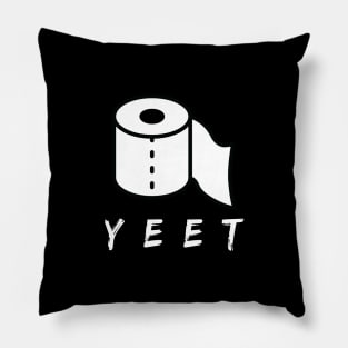 Yeet - Toilet Paper Roll - Funny Pillow