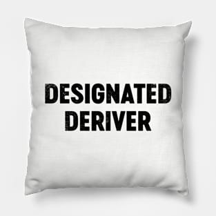 Designated Deriver (Black) Funny Calculus Math Pillow