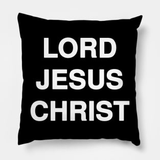 LORD JESUS CHRIST Typography Pillow