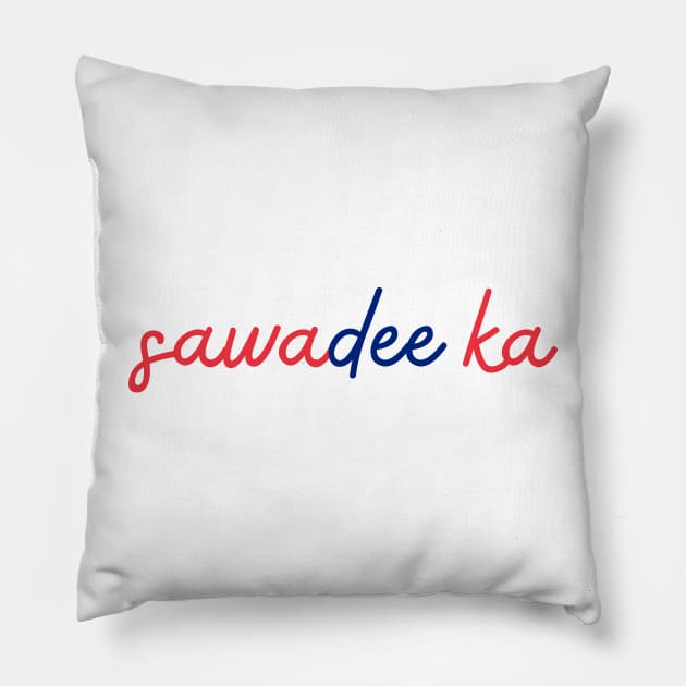 sawadee ka - Thai red and blue - Flag color Pillow by habibitravels