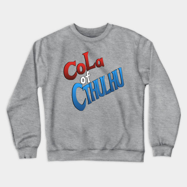 Get Wallpaper Cola Of Cthulhu Haiyore Nyaruko San Sweatshirt Teepublic Uk For Android