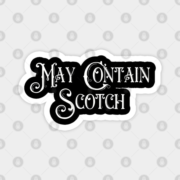 May Contain Scotch Magnet by Art from the Blue Room