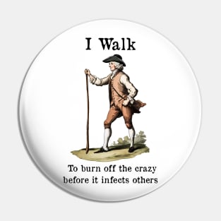 Walking Crazy Pin