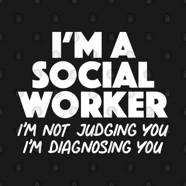 Funny Social Worker Humor Quote by zap