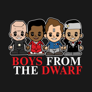 Boys from the Dwarf T-Shirt