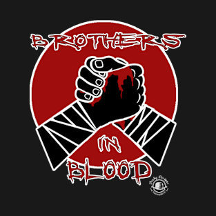 Brothers In Blood T-Shirt