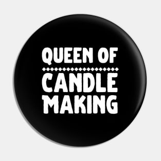 Queen Of Candle Making Pin