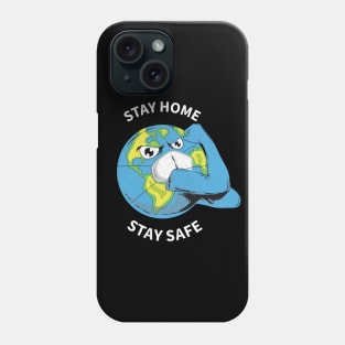 stay home stay safe Phone Case