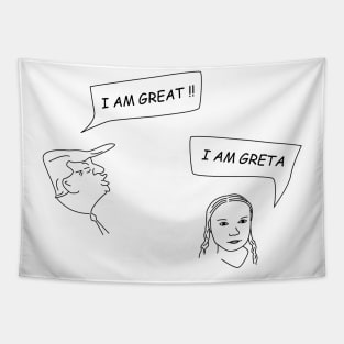 I am great / I am Greta Tapestry