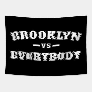 Brooklyn Vs Everybody Tapestry