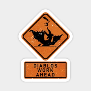 Diablos Work Ahead Magnet