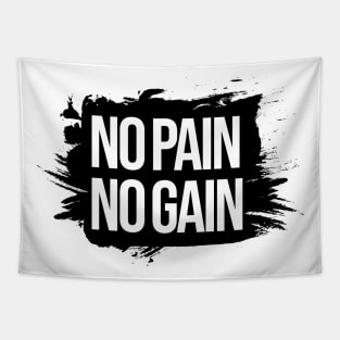 No pain no gain Tapestry