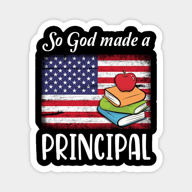 Vintage US Flag And Books So God Made A Principal Happy American Independence July 4th Day Magnet by Cowan79