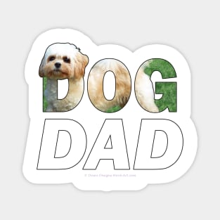 Dog Dad - Cavachon oil painting word art Magnet