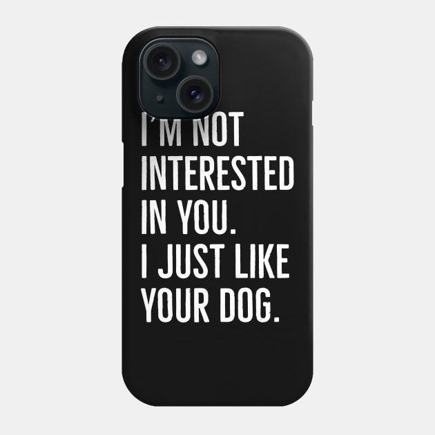 I'm Not Interested In You Phone Case by evokearo