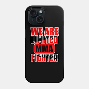 LIMITED MMA Phone Case