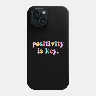 POSITIVITY IS KEY Phone Case