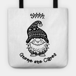 Shhhh. Gnome one cares, gnome with a scruffy beard Tote