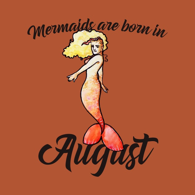 Mermaids are born in August by bubbsnugg