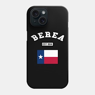 🤠 Berea Texas Strong, Lone Star State Flag, Est 1914, City Pride Phone Case