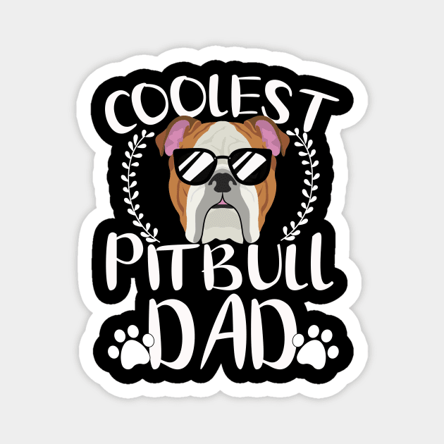 Glasses coolest pitbull dad dog papa Magnet by ChristianCrecenzio